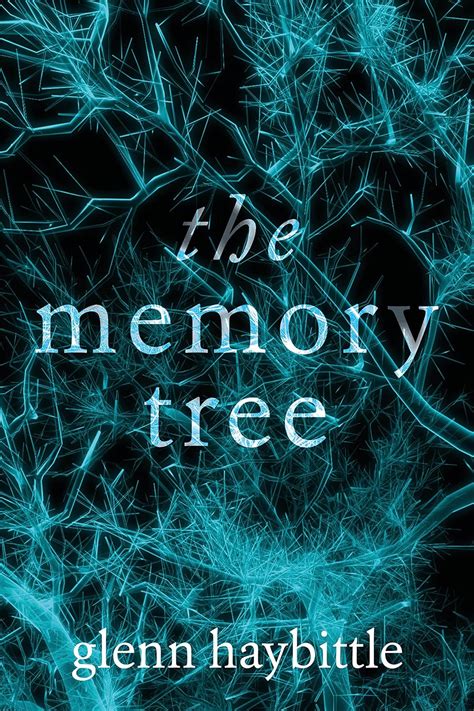 Full Download The Memory Tree By Glenn Haybittle