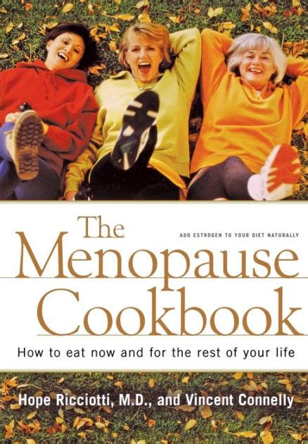 Read Online The Menopause Cookbook How To Eat Now And For The Rest Of Your Life By Hope Ricciotti