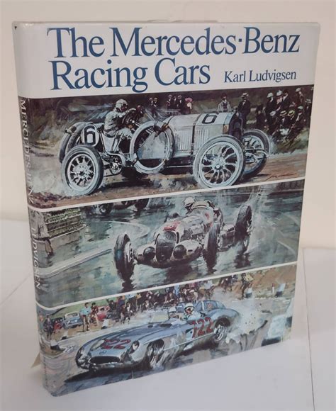 Read Online The Mercedes Benz Racing Cars By Karl E Ludvigsen