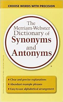 Download The Merriamwebster Dictionary Of Synonyms And Antonyms By Merriamwebster