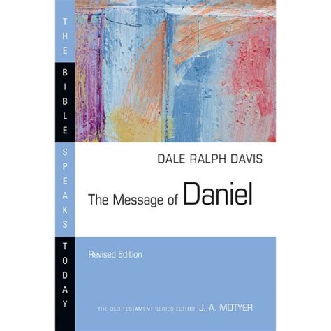 Full Download The Message Of Daniel By Dale Ralph Davis