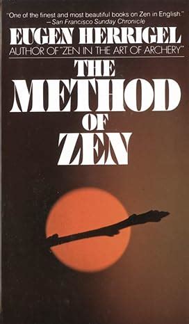 Read The Method Of Zen By Eugen Herrigel