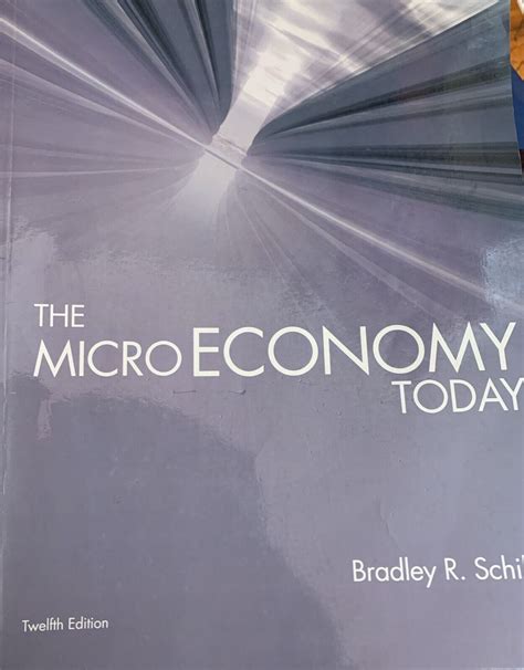 Download The Micro Economy Today By Bradley R Schiller
