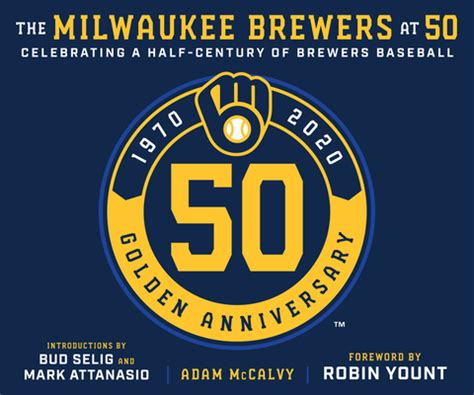 Read The Milwaukee Brewers At 50 By Adam Mccalvy