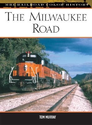 Read The Milwaukee Road By Tom Murray