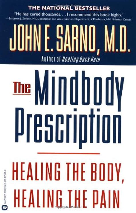 Read The Mindbody Prescription Healing The Body Healing The Pain By John E Sarno