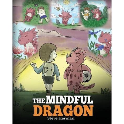 Read Online The Mindful Dragon My Dragon Books 3 By Steve Herman