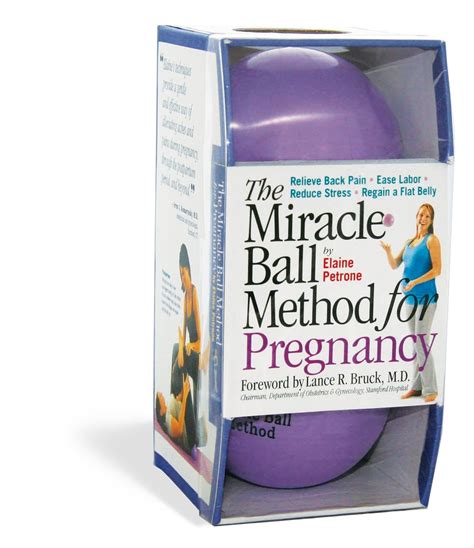 Read The Miracle Ball Method For Pregnancy Relieve Back Pain Ease Labor Reduce Stress Regain A Flat Belly By Elaine Petrone