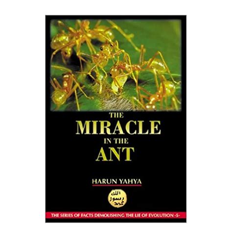 Full Download The Miracle In The Ant By Harun Yahya