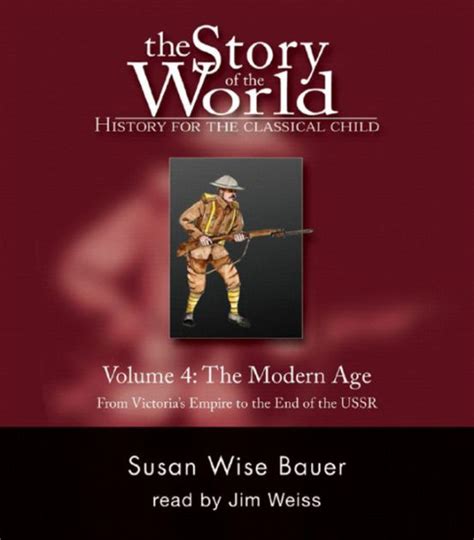 Full Download The Modern Age From Victorias Empire To The End Of The Ussr The Story Of The World 4 By Susan Wise Bauer