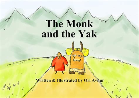 Full Download The Monk And The Yak By Ori  Avnur