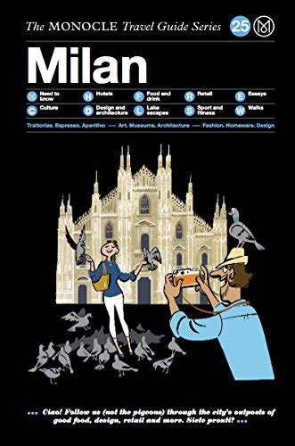 Read The Monocle Travel Guide To Milan The Monocle Travel Guide Series By Tyler Brule