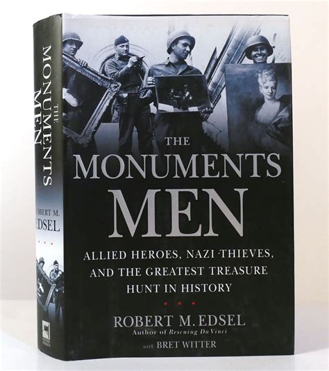 Read The Monuments Men Allied Heroes Nazi Thieves And The Greatest Treasure Hunt In History By Robert M Edsel