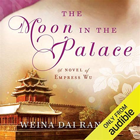 Read Online The Moon In The Palace Empress Of Bright Moon 1 By Weina Dai Randel
