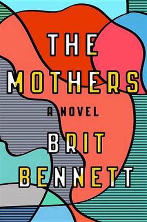 Read The Mothers By Brit Bennett