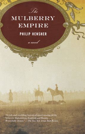 Read Online The Mulberry Empire By Philip Hensher