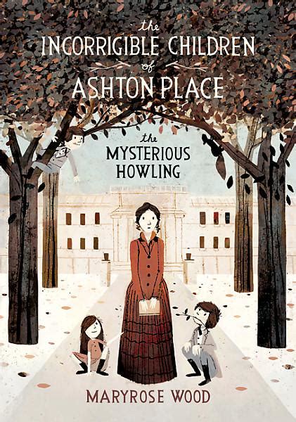 Read Online The Mysterious Howling The Incorrigible Children Of Ashton Place 1 