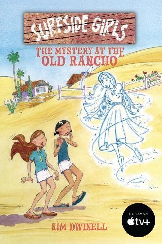 Download The Mystery At The Old Rancho Surfside Girls 2 By Kim Dwinell