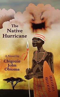 Read Online The Native Hurricane By Chigozie John