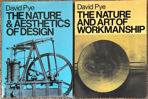 Read Online The Nature And Art Of Workmanship By David Pye