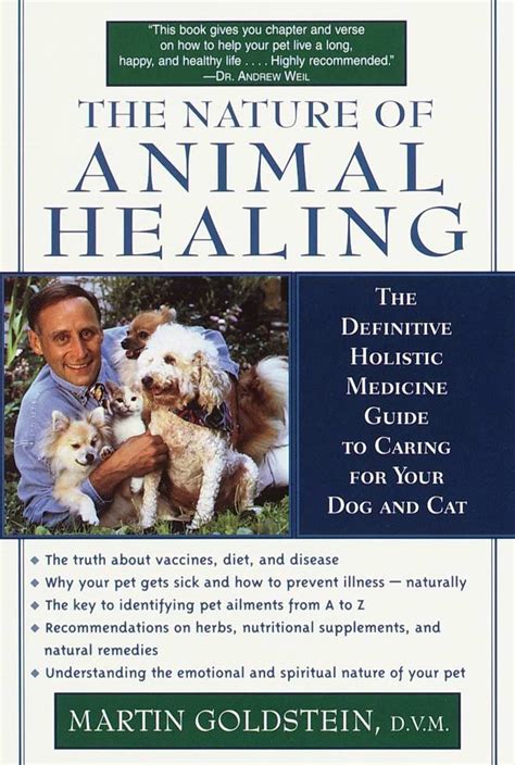 Read Online The Nature Of Animal Healing The Path To Your Pets Health Happiness And Longevity By Martin Goldstein