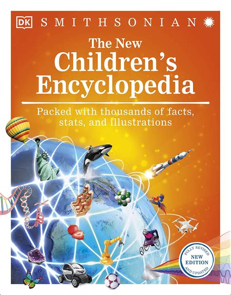 Read Online The New Childrens Encyclopedia Packed With Thousands Of Facts Stats And Illustrations By Dk Publishing