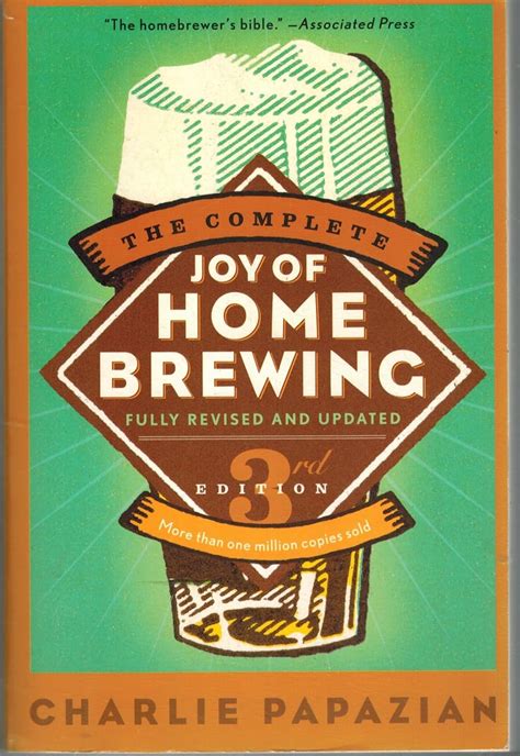 Read Online The New Complete Joy Of Home Brewing By Charles Papazian