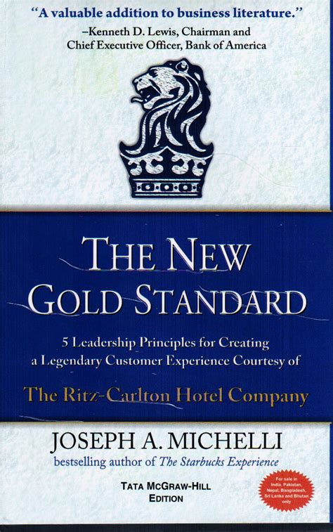 Read The New Gold Standard 5 Leadership Principles For Creating A Legendary Customer Experience Courtesy Of The Ritzcarlton Hotel Company By Joseph A Michelli