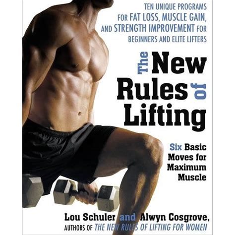 Full Download The New Rules Of Lifting Six Basic Moves For Maximum Muscle By Lou Schuler