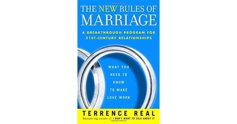 Read The New Rules Of Marriage What You Need To Know To Make Love Work By Terrence Real