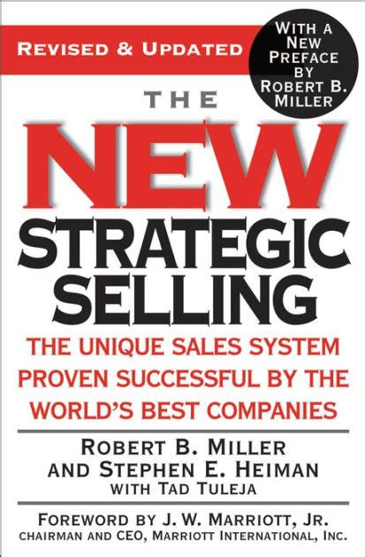 Download The New Strategic Selling The Unique Sales System Proven Successful By The Worlds Best Companies By Robert B Miller
