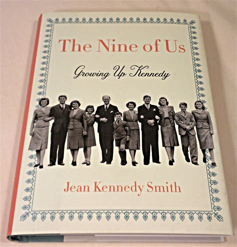 Full Download The Nine Of Us Growing Up Kennedy By Jean Kennedy Smith