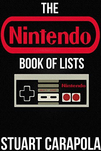 Full Download The Nintendo Book Of Lists Stuart Carapolas Books Of Lists By Stuart Carapola