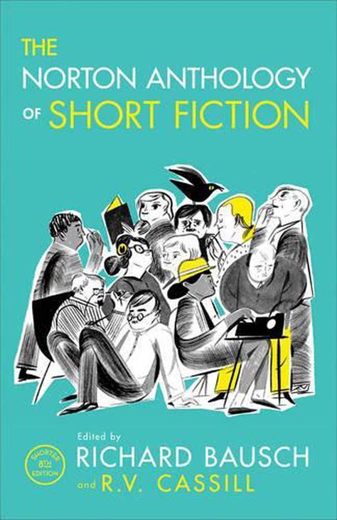 Read Online The Norton Anthology Of Short Fiction By Richard Bausch
