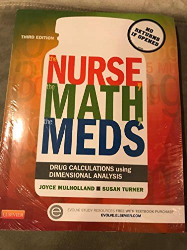Read The Nurse The Math The Meds Drug Calculations Using Dimensional Analysis By Joyce L Mulholland