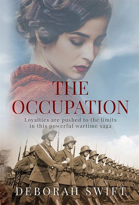 Full Download The Occupation Loyalties Are Pushed To The Limits In This Powerful Wartime Saga By Deborah Swift