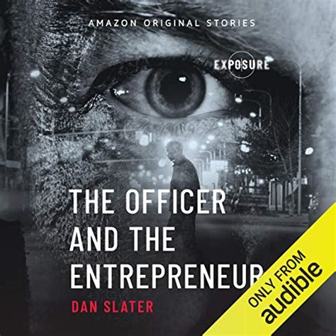 Full Download The Officer And The Entrepreneur Exposure Collection By Dan Slater