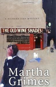Download The Old Wine Shades Richard Jury 20 By Martha Grimes
