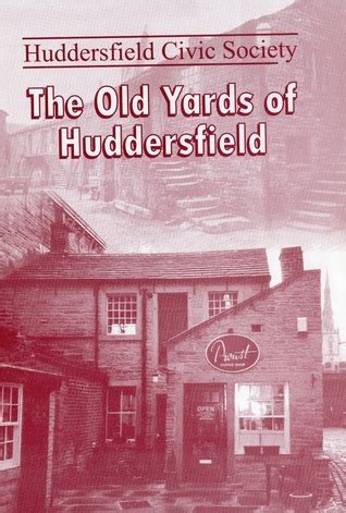 Download The Old Yards Of Huddersfield By L Browning