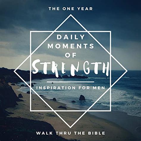 Read The One Year Daily Moments Of Strength Inspiration For Men By Walk Thru The Bible