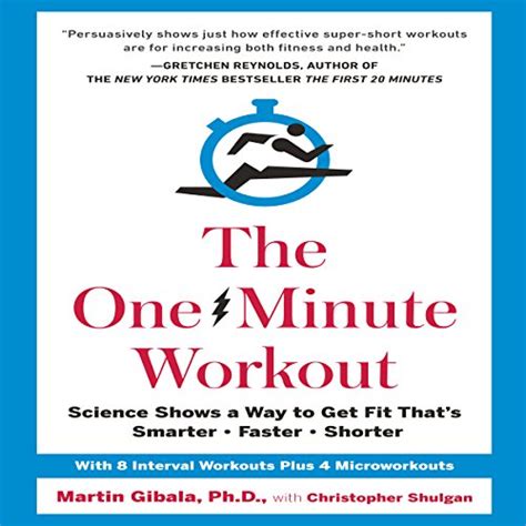 Read The Oneminute Workout Science Shows A Way To Get Fit Thats Smarter Faster Shorter By Martin Gibala