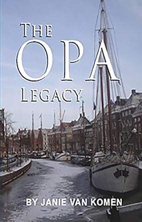 Download The Opa Legacy By Janie Van Komen