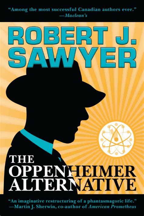 Read The Oppenheimer Alternative By Robert J Sawyer
