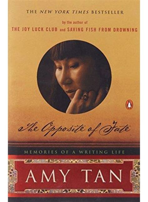 Read Online The Opposite Of Fate Memories Of A Writing Life By Amy Tan