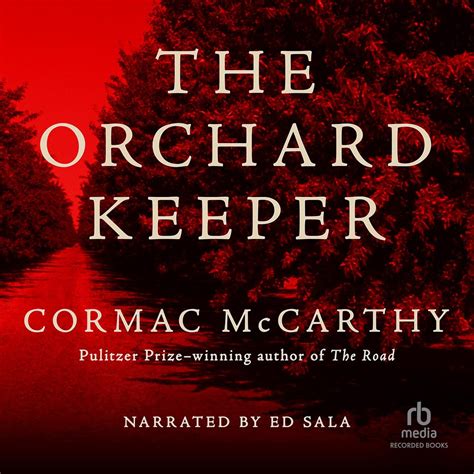 Read The Orchard Keeper By Cormac Mccarthy