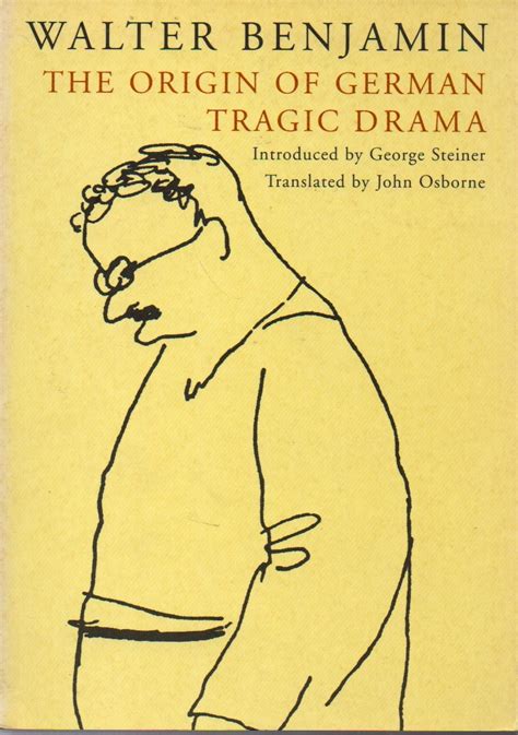 Read Online The Origin Of German Tragic Drama Verso Radical Thinkers By Walter Benjamin