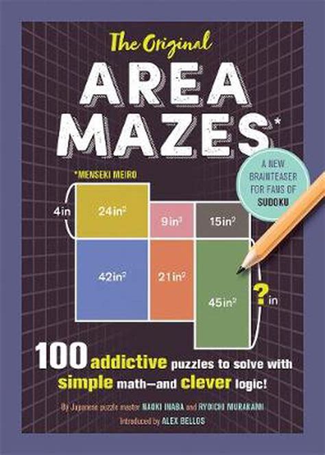 Read Online The Original Area Mazes 100 Addictive Puzzles To Solve With Simple Mathand Clever Logic By Naoki Inaba