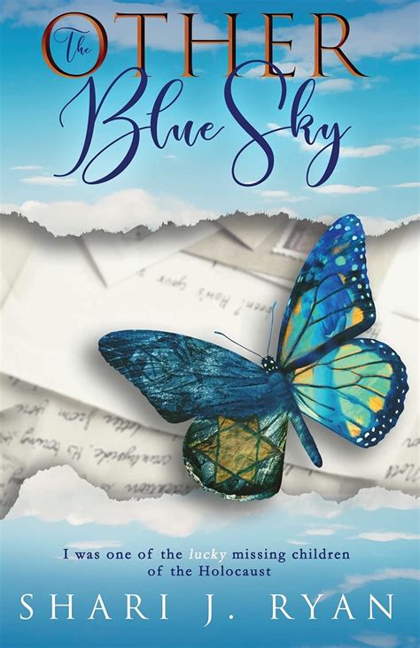 Full Download The Other Blue Sky Surviving The Holocaust By Shari J Ryan