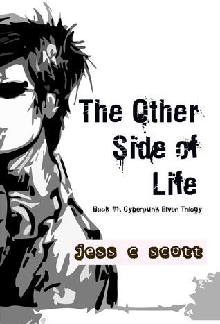 Full Download The Other Side Of Life By Jess C Scott