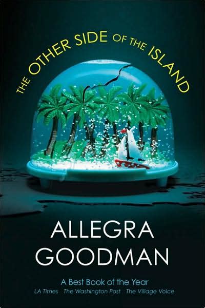 Download The Other Side Of The Island By Allegra Goodman